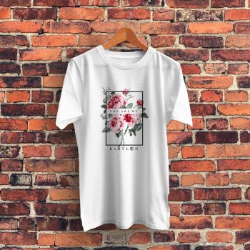Rose You Are My Babylon Graphic T Shirt