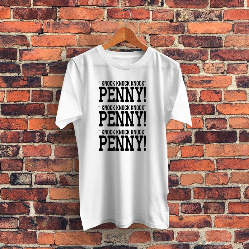 Sheldon Cooper Quote Knock Knock Knock Penny Graphic T Shirt