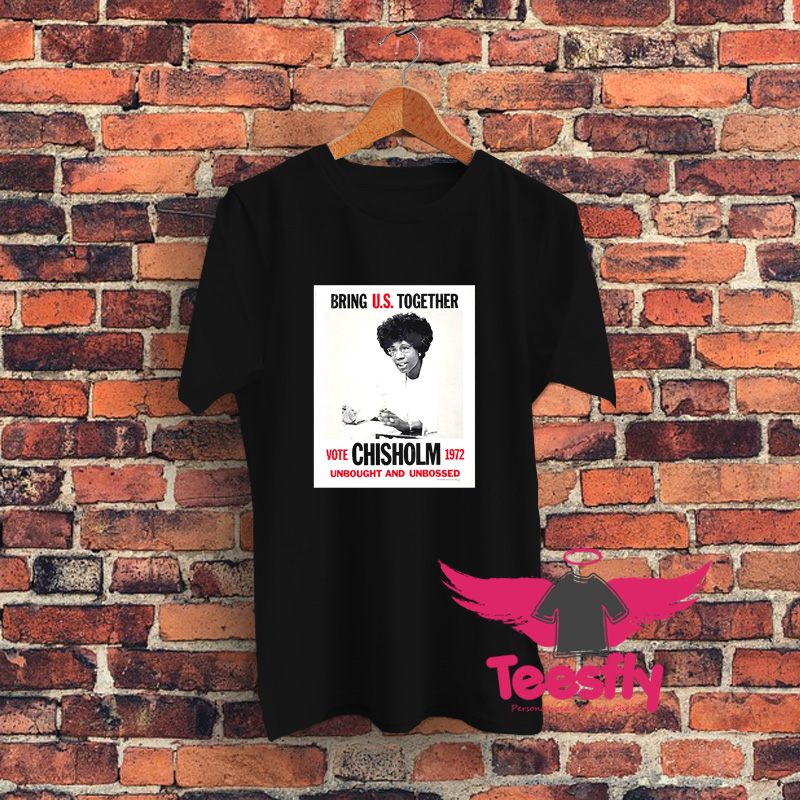 Shirley Chisholm for President Graphic T Shirt