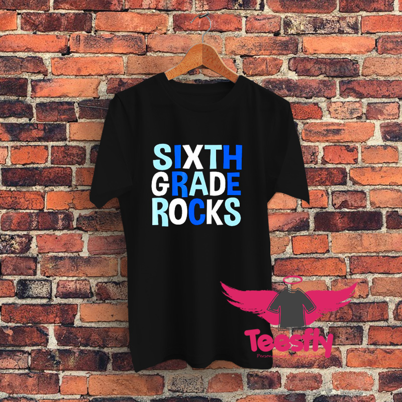 Sixth 6Th Grade Rocksa Graphic T Shirt