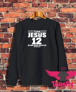 Team Jesus Christian Sweatshirt 1