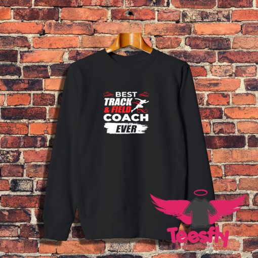 Track And Field Sport Coach Sweatshirt 1