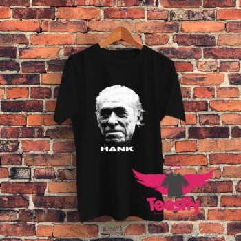 Charles Bukowski Hank Funny T Shirt