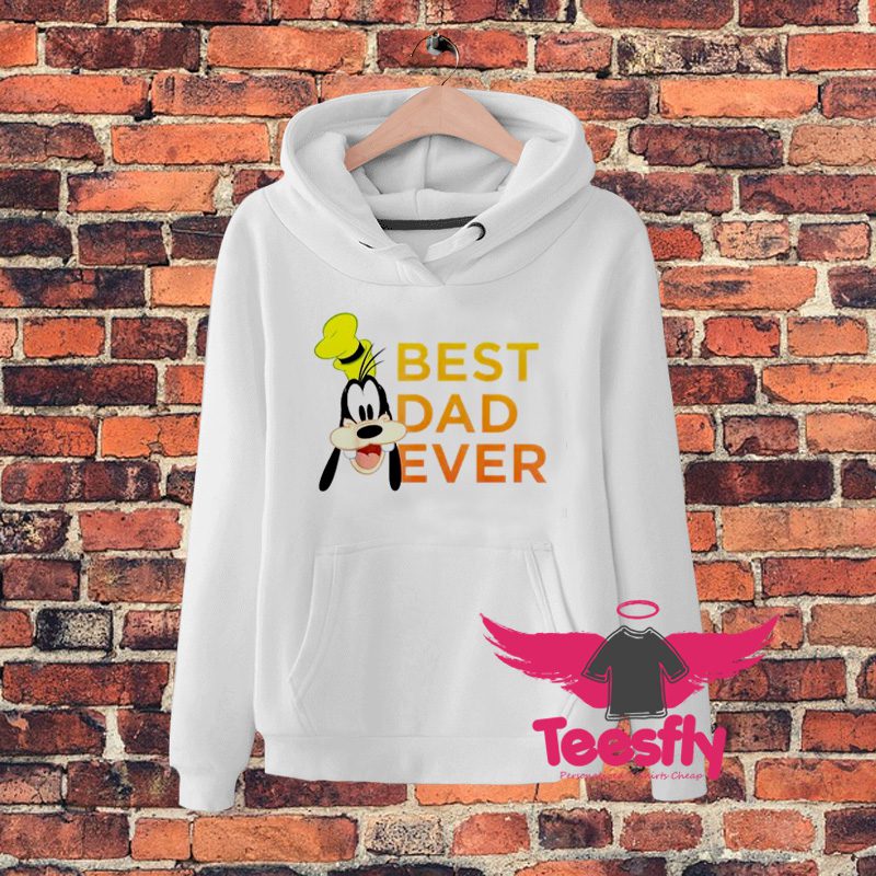 Cool Goofy Best Dad Ever Hoodie