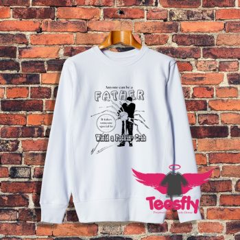 Vintage Anyone Can Be A Father Sweatshirt