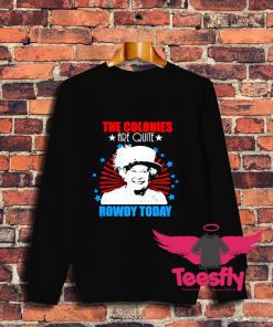 Vintage The Colonies Are Quite Rowdy Today Sweatshirt