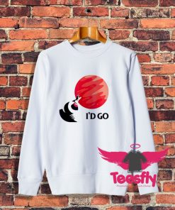 Best Id Go Mars Red Planet Sweatshirt