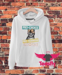 Cheap Pro Choice Pro Feminism Pro Cats Hoodie