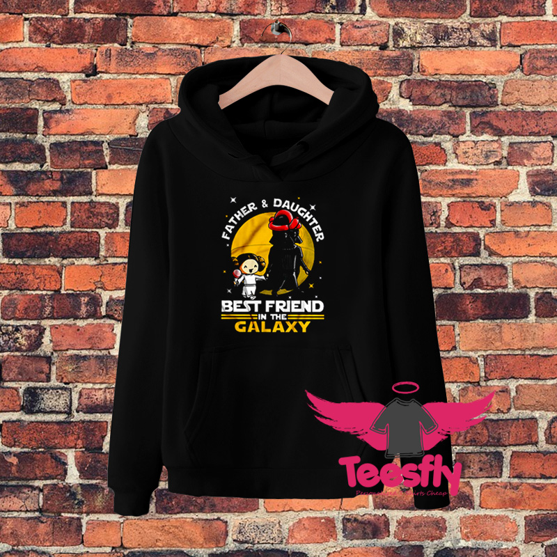 Father Daughter Best Friends In The Galaxy Hoodie