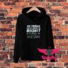 The Courage To Do What Is Right Hoodie