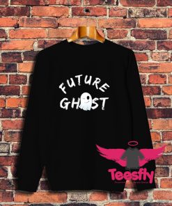 Best Future Ghost Halloween Sweatshirt