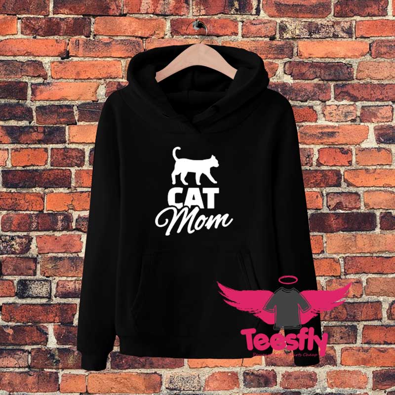 Cat Mom Cat Lover Gift Crazy Cat Lady Hoodie