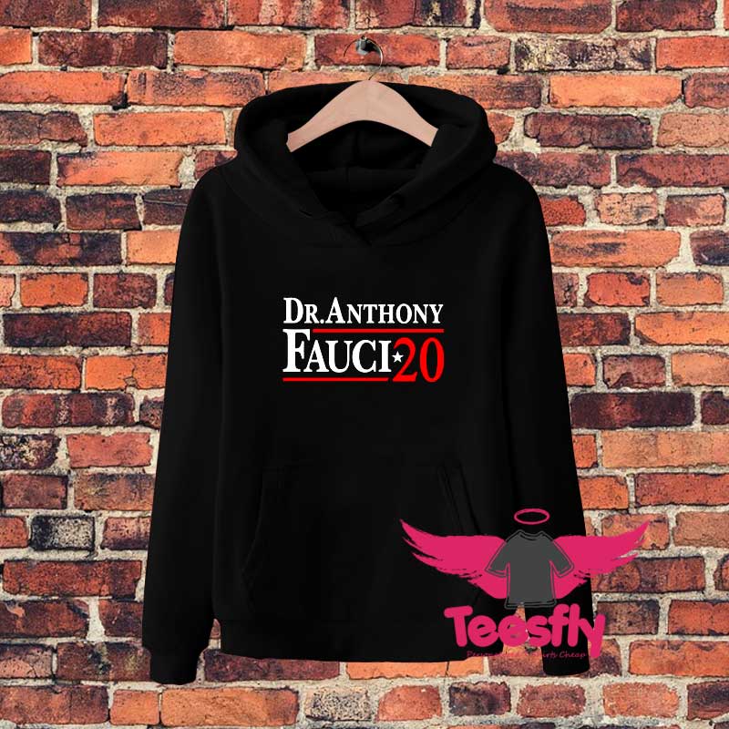 Dr Fauci Anthony President Hoodie
