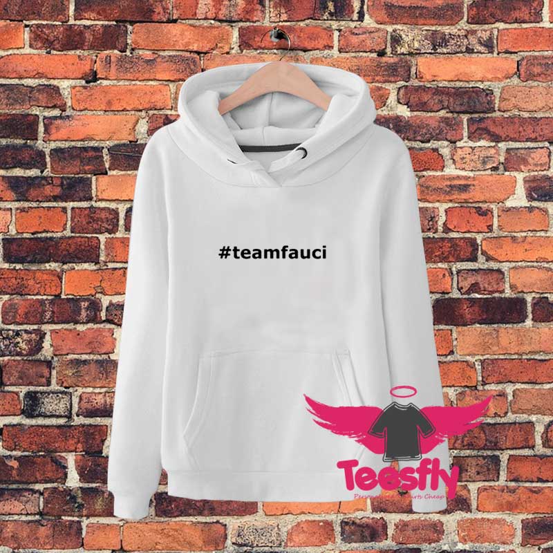 Hastage Team Doctor Fauci Hoodie