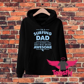 Im A Surfing Dad Definition Hoodie