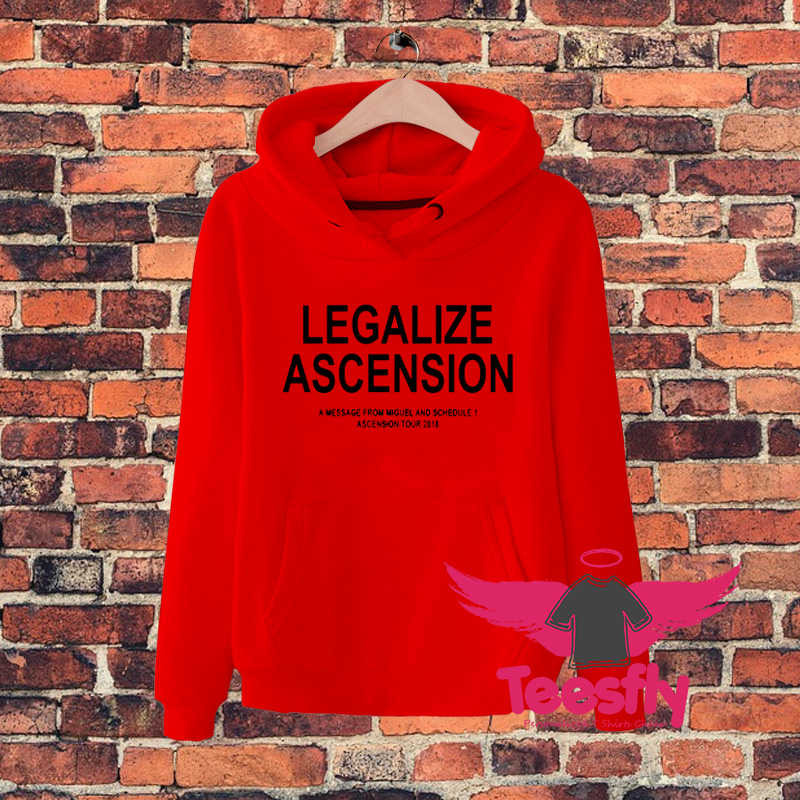 Legalize Ascension Quote Hoodie
