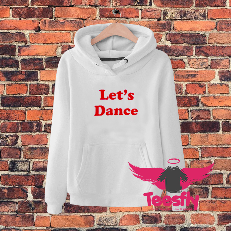 Lets Dance Red Quote Hoodie