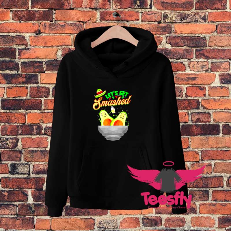 Lets Get Smashed Mexico Party Hoodie