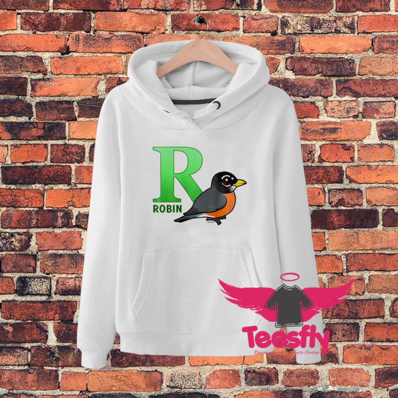 Robin R Is For Robin Cartoon Birdeer Hoodie