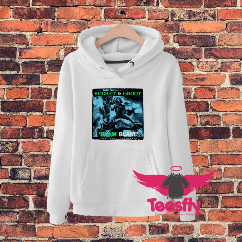 Rocket And Groot Blam Blamaa Hoodie
