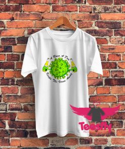 A Rona A Day Keep The Virus Away T Shirt On Sale