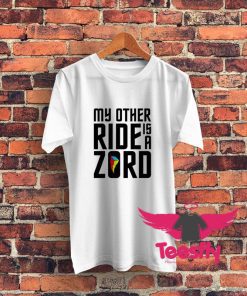 Funny My Other Ride Is A Zord Power Rangers T Shirt