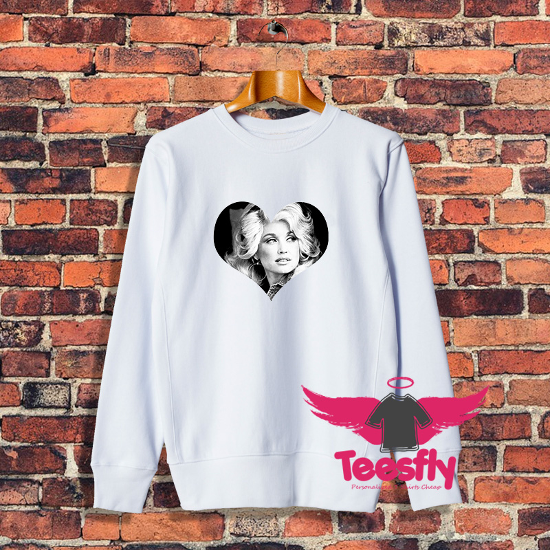 Love Dolly Parton Sweatshirt On Sale