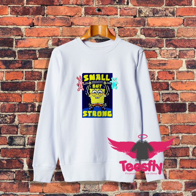 Spongebob Small But Strong Sweatshirt
