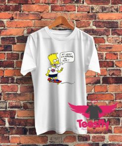 Bart Simpsons At Least Im Enjoying T Shirt