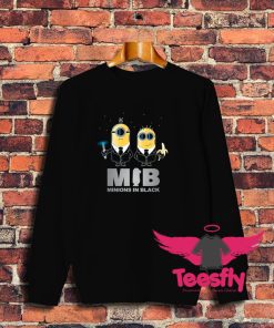 MIB Minions In Black Sweatshirt