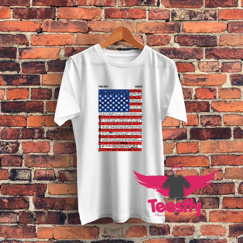 The 1975 Abiior I Like America T Shirt