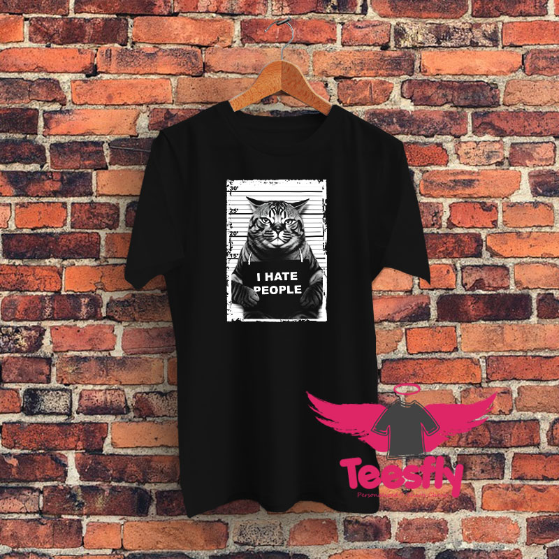 Cat Mugshot I Hate People Graphic T Shirt