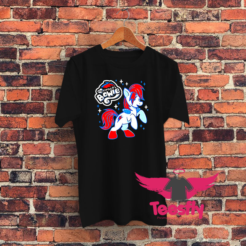 My little Bowie David Bowie And My Little Pony Funny Graphic T Shirt